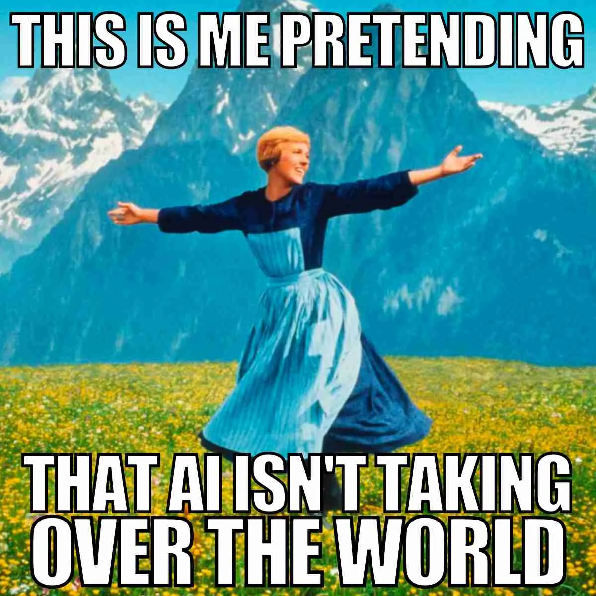 me-pretending-that-ai-isnt-taking-over-the-world